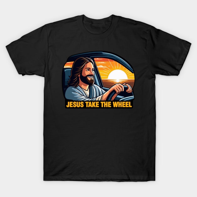 Jesus Take The Wheel T-Shirt by Plushism
